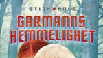 Garmanns hemmelighet_Stian Hole